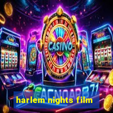 harlem nights film