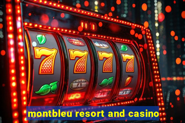 montbleu resort and casino