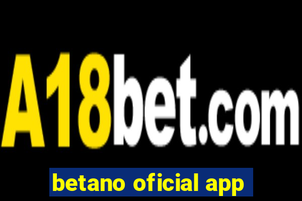 betano oficial app