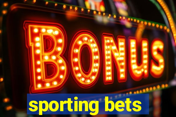 sporting bets