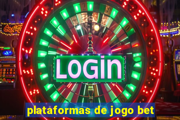 plataformas de jogo bet