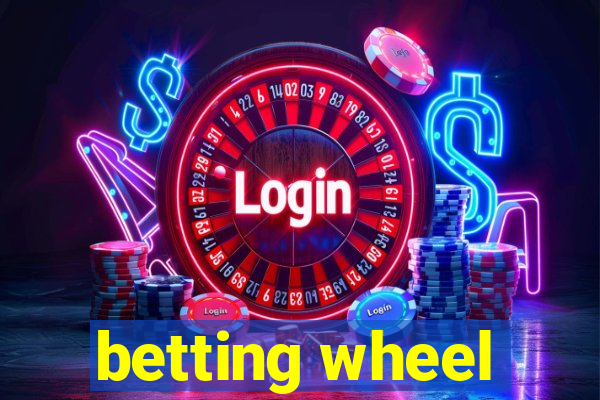 betting wheel