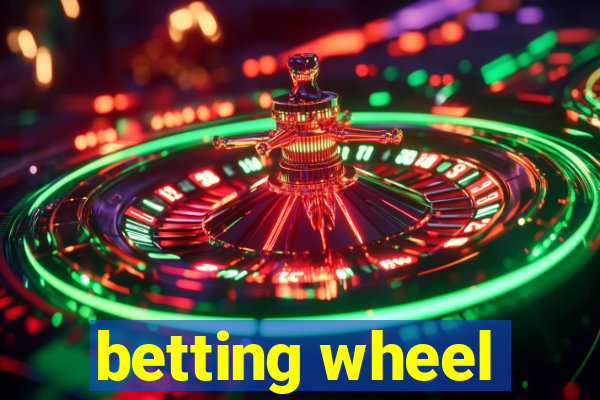 betting wheel