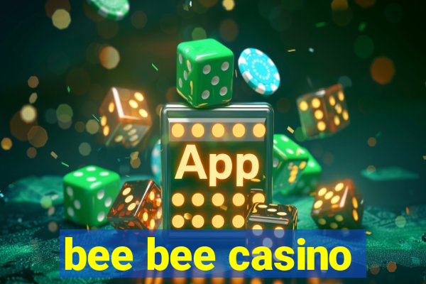 bee bee casino