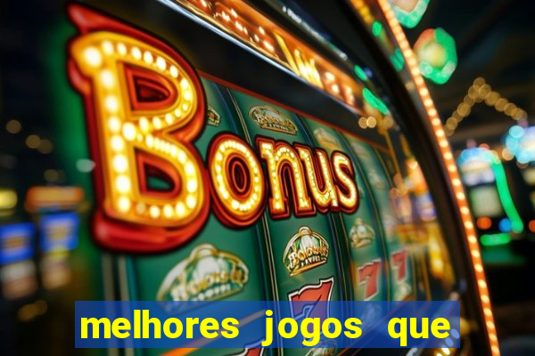 melhores jogos que ganha dinheiro de verdade