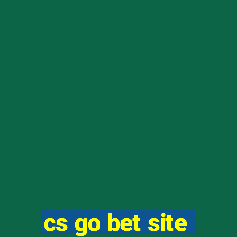 cs go bet site