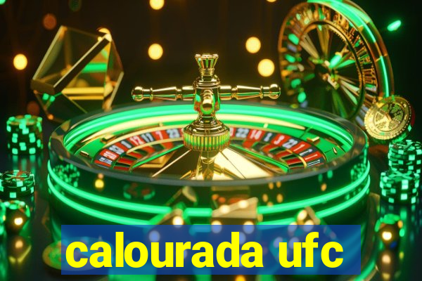 calourada ufc