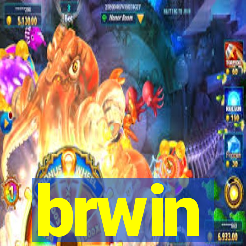 brwin