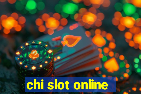 chi slot online