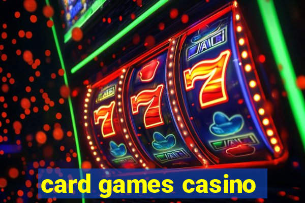 card games casino