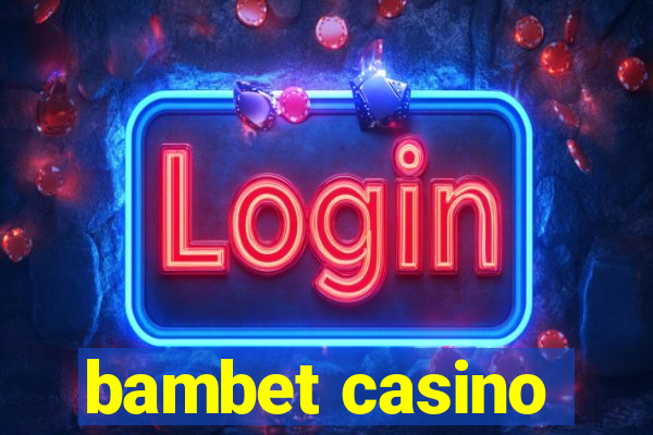 bambet casino