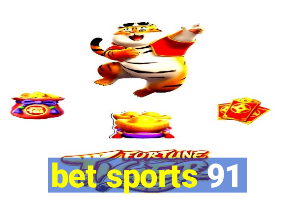 bet sports 91