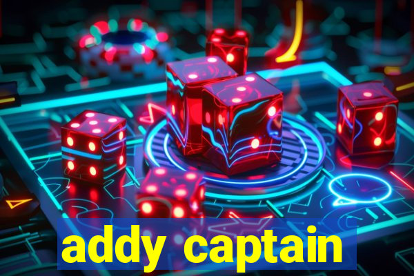 addy captain