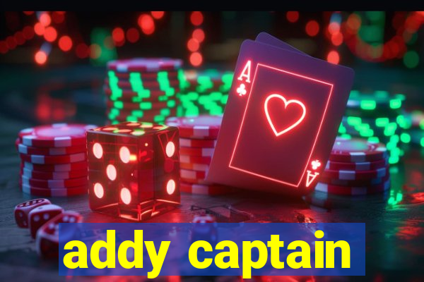 addy captain