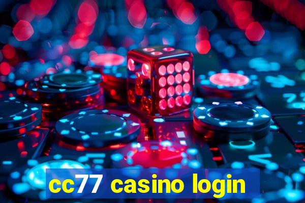 cc77 casino login