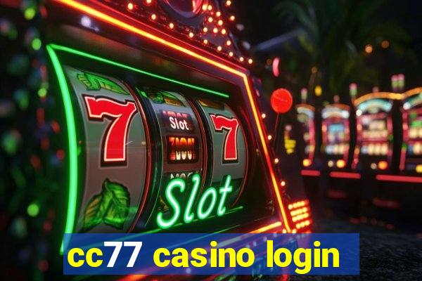 cc77 casino login