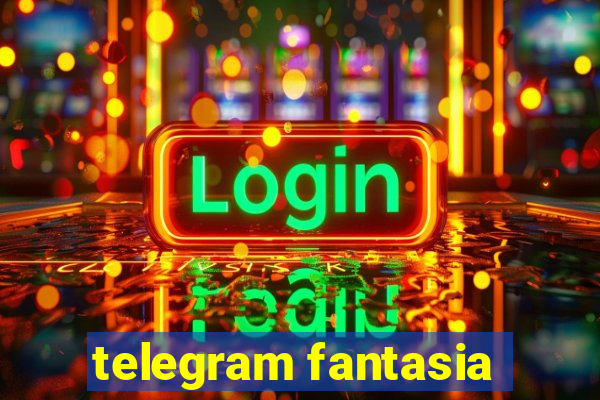 telegram fantasia