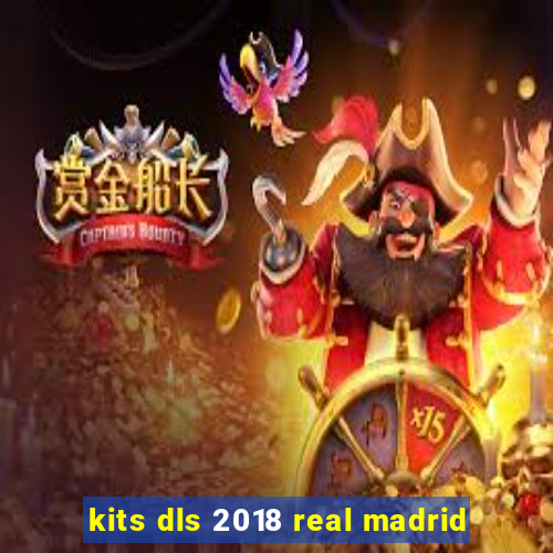 kits dls 2018 real madrid