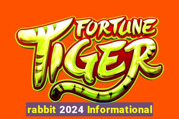 rabbit 2024 Informational