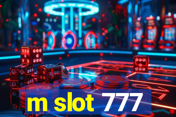 m slot 777