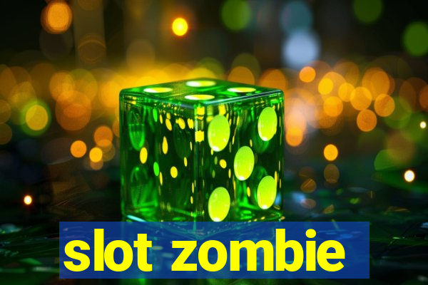 slot zombie