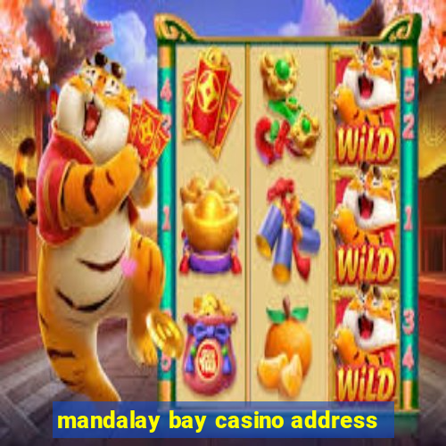 mandalay bay casino address