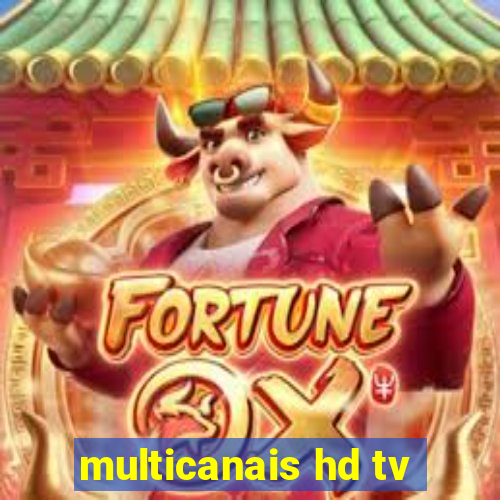 multicanais hd tv