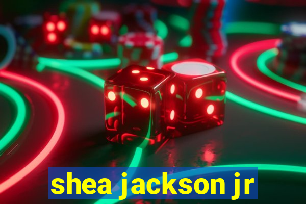 shea jackson jr