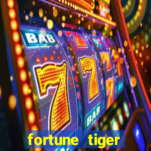 fortune tiger plataforma nova