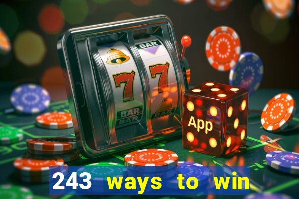 243 ways to win slots casinos