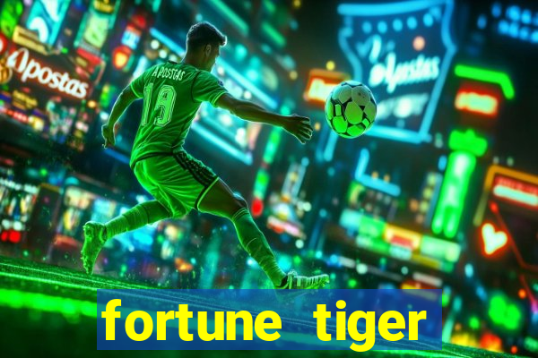 fortune tiger funciona mesmo