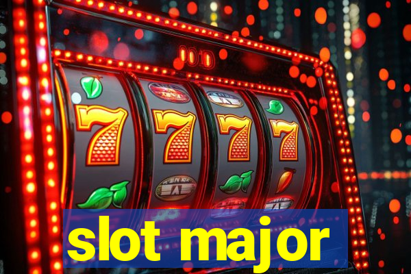 slot major