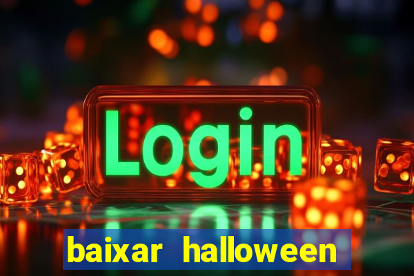 baixar halloween slot 30 linhas dinheiro infinito