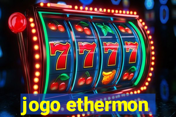 jogo ethermon