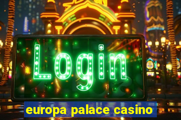 europa palace casino