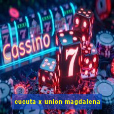 cucuta x union magdalena