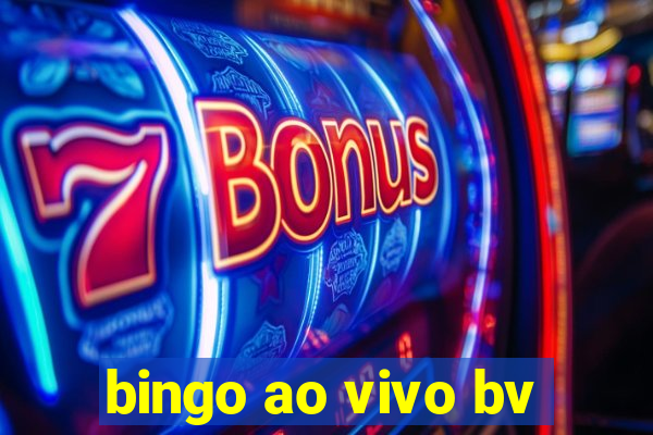 bingo ao vivo bv