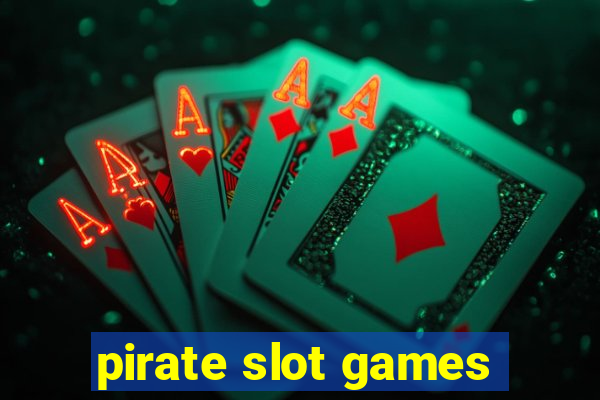 pirate slot games