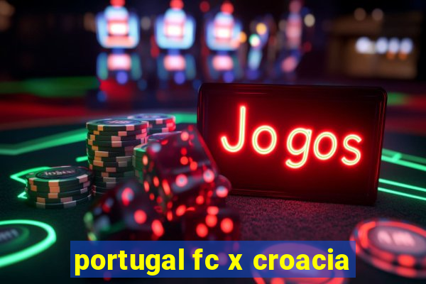 portugal fc x croacia