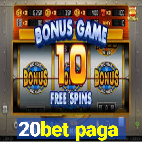 20bet paga