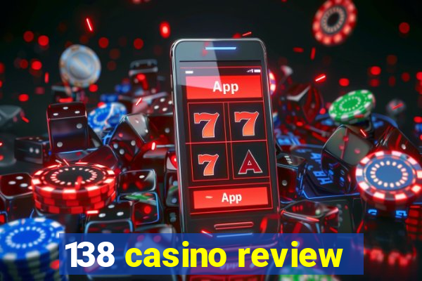 138 casino review