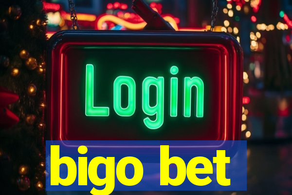 bigo bet