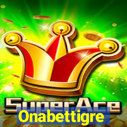 Onabettigre