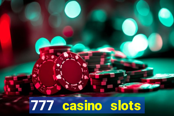 777 casino slots las vegas