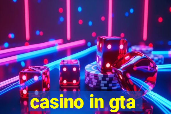 casino in gta