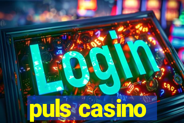 puls casino