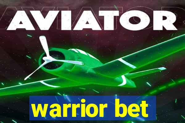 warrior bet