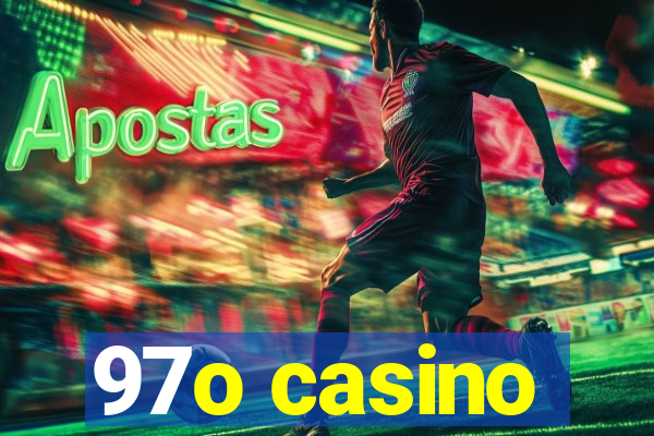 97o casino