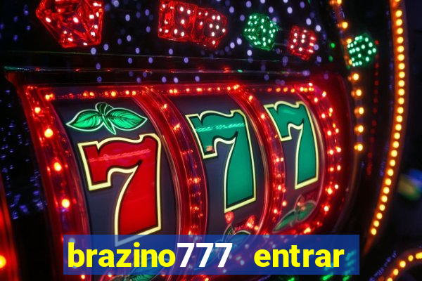 brazino777 entrar baixar aplicativo