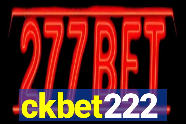 ckbet222